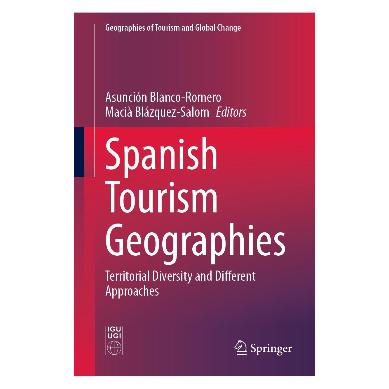 Springer Spanish Tourism Geographies (Englisch, Hardcover, Asunción Blanco-Romero, Macià Blázquez-Salom) (9783031397790)
