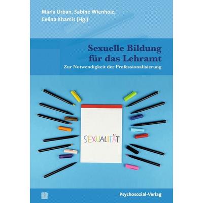 Sexuelle Bildung für das Lehramt, Taschenbuch von , Psychosozial, 978-3-8379-3096-2