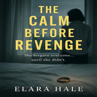 The Calm Before Revenge - Elara Hale, Audio, 4069828675339
