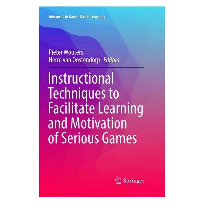 Springer Instructional Techniques to Facilitate Learning and Motivation of Serious Games (Englisch, Softcover, Herre van Oostendorp, Pieter Wouters) (55998138)