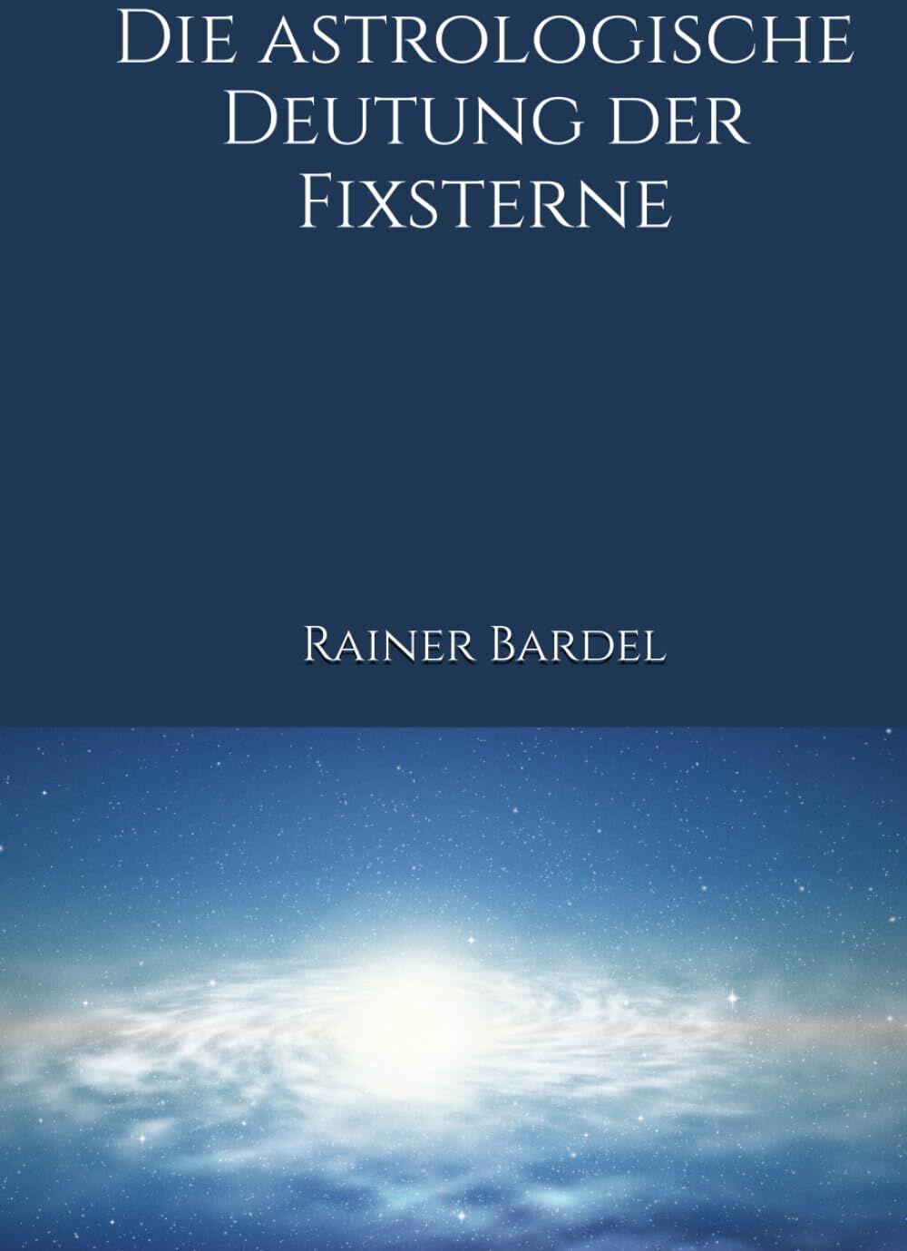 Die astrologische Deutung der Fixsterne - Preis vom 09.10.2026 07:28:09 h