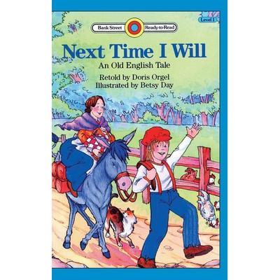 Next Time I Will, Gebundene Ausgabe von Doris Orgel, Ibooks for Young Readers, 978-1-876966-68-3