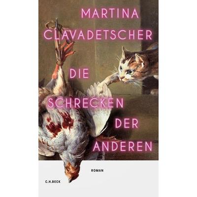 Die Schrecken der anderen, Gebundene Ausgabe von Martina Clavadetscher, C.H. Beck