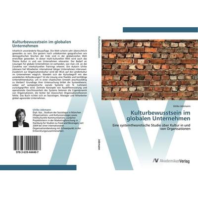 Kulturbewusstsein im globalen Unternehmen, Taschenbuch von Ulrike Jobmann, AV Akademikerverlag, 978-3-639-44440-7