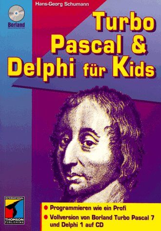 Hans-Georg Schumann - Turbo Pascal & Delphi für Kids - Preis vom 09.10.2026 07:28:09 h