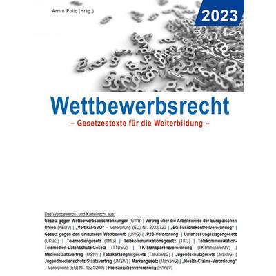 Wettbewerbsrecht 2023, Taschenbuch von , BoD – Books on Demand, 978-3-7578-0419-0