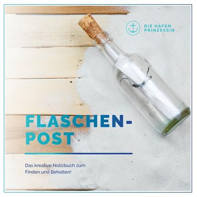 Flaschenpost, Taschenbuch von , BoD – Books on Demand, 978-3-7528-9480-6