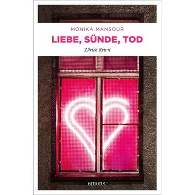Liebe, Sünde, Tod, Taschenbuch von Monika Mansour, Emons Verlag
