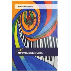 Mystik Der Musik, Fachbücher von Antony Kolencherry