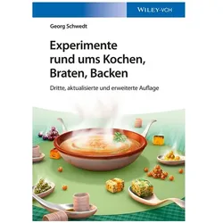 Experimente rund ums Kochen, Braten, Backen, Ratgeber von Georg Schwedt