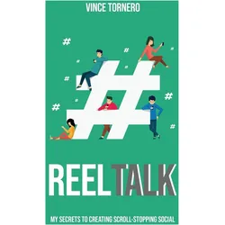 Reel Talk, Ratgeber von Vince Tornero