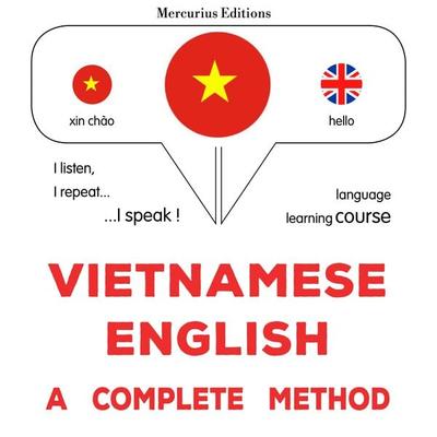 Vietnamese - English : a complete method - James Gardner, Audio, 9782821177628