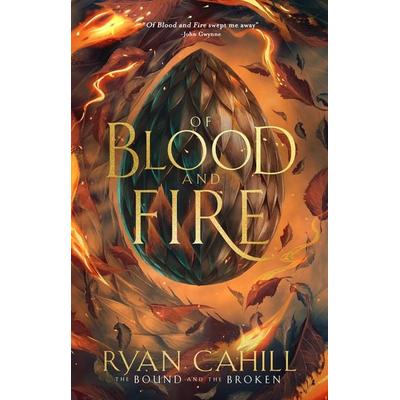 Of Blood And Fire, Gebundene Ausgabe von Ryan Cahill, Random House N.Y., 978-1-83698-000-1
