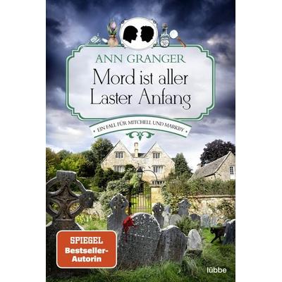 Mord ist aller Laster Anfang, Taschenbuch von Ann Granger, Lübbe, 978-3-404-18911-3
