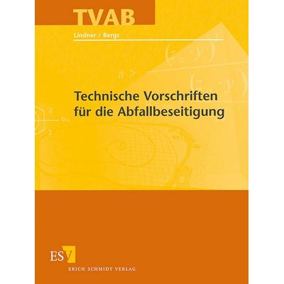 Technische Vorschriften für die Abfallbeseitigung - Abonnement, Zubehör von Claus-Gerhard Bergs,Karl-Heinz Lindner,Walther Kumpf,Gottfried Hösel,