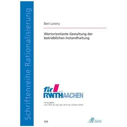 Wertorientierte Gestaltung der betrieblichen Instandhaltung, Fachbücher von Bert Lorenz