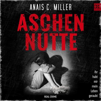 Aschennutte - Anais. C. Miller, Audio, 9783987475412