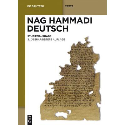 Nag Hammadi Deutsch, Gebundene Ausgabe von Hans-Martin Schenke,Hans-Gebhard Bethge,Ursula U. Kaiser, De Gruyter, 978-3-11-022803-8