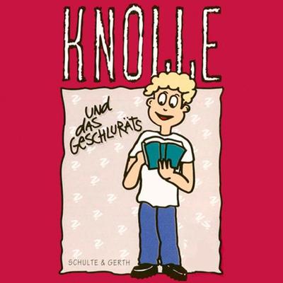 09: Knolle und das Geschluräts - Gertrud Schmalenbach, Audio, 4029856714196