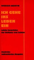 Therese Martin - Ich gehe ins Leben ein. Letzte Gespräche der Heiligen von Lisieux - Preis vom 19.10.2026 19:33:35 h