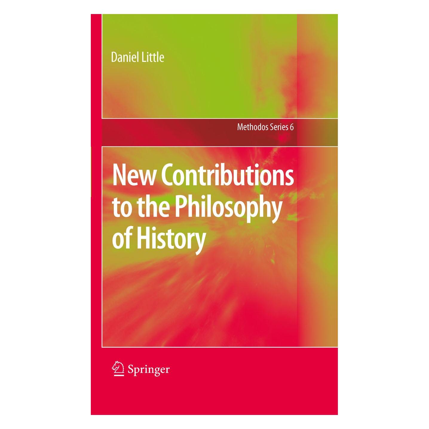 Springer New Contributions to the Philosophy of History (Englisch, Hardcover, Daniel Little) (9789048194094)