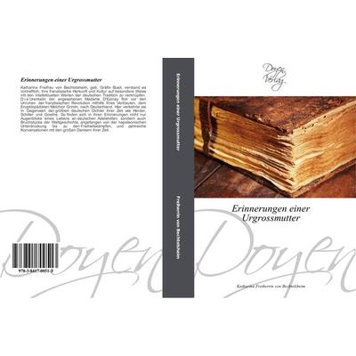 Erinnerungen einer Urgrossmutter, Taschenbuch von Katharina Freiherrin Bechtolsheim, Doyen Verlag, 978-3-8417-0051-3