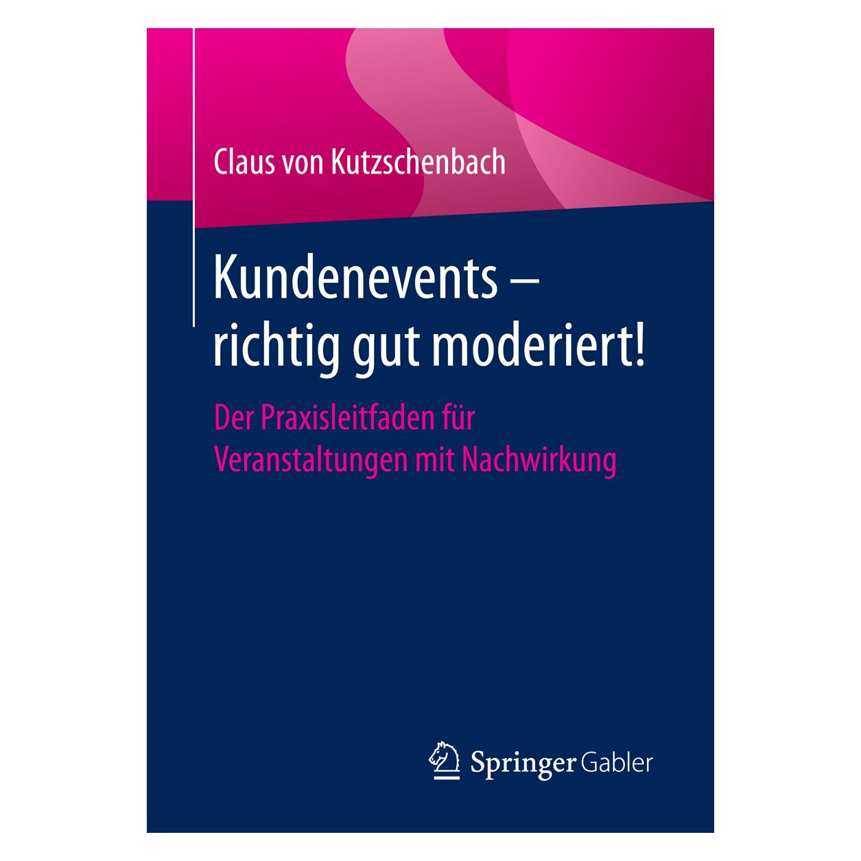 Springer Von Kutzschenbach:Kundenevents - richti (Deutsch, Softcover, Claus von Kutzschenbach) (43017622)