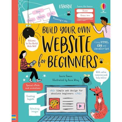 Build Your Own Website, Taschenbuch von Laura Cowan, Usborne Publishing, 978-1-4749-5071-8
