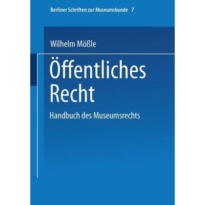 Handbuch des Museumsrechts 7: Öffentliches Recht, Taschenbuch von , VS Verlag für Sozialwissenschaften, 978-3-8100-2061-1