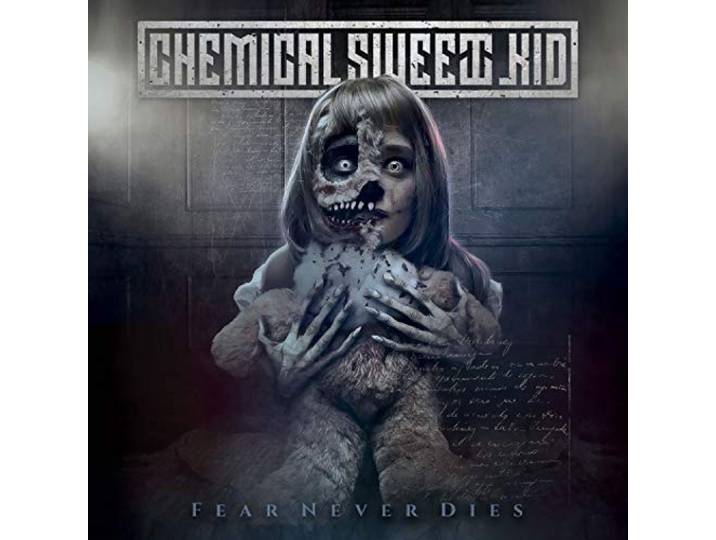 Chemical Sweet Kid - Fear Never Dies