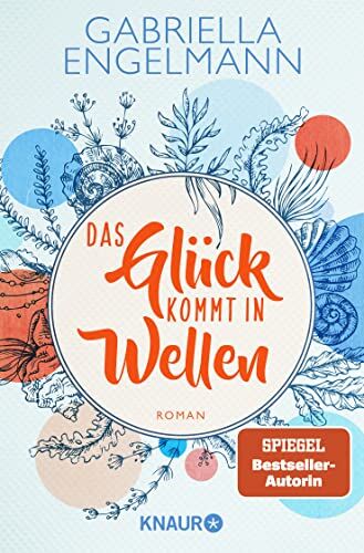 Gabriella Engelmann - Das Glück kommt in Wellen: Roman. Charmant-idyllische Kleinstadt-Buchreihe um Familiengeheimnisse, Freundschaft und Liebe (Zauberhaftes Lütteby, Band 2) - Preis vom 19.10.2026 19:33:35 h