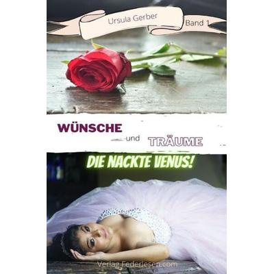 Wünsche und Träume / Wünsche und Träume - Band 1, Taschenbuch von Ursula Gerber,Melissa P. Mira, Epubli, 978-3-7549-3024-3