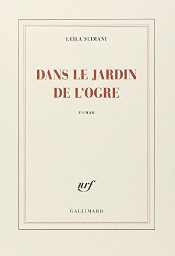 Leïla Slimani - Dans le jardin de l'ogre - Preis vom 02.10.2026 23:42:20 h