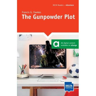 The Gunpowder Plot, Taschenbuch von Francis G. Fawkes, Delta Publishing by Klett, 978-3-12-501115-1