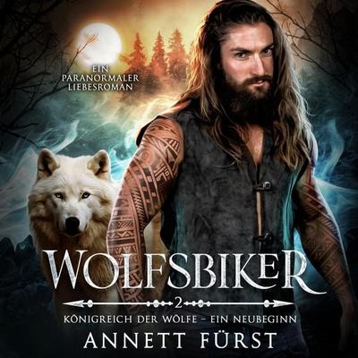 Wolfsbiker - Annett Fürst, Audio, 4066004697727