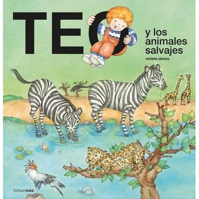 Teo y los animales salvajes, Taschenbuch von Violeta Denou, Timun Mas Infantil, 978-84-08-24172-0