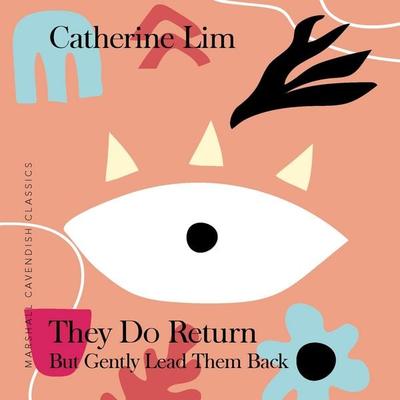 They Do Return ... But Gently Lead Them Back - Catherine Lim, Audio, 9789180430913