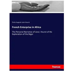 French Enterprise in Africa, Ratgeber von Émile Auguste Léon Hourst