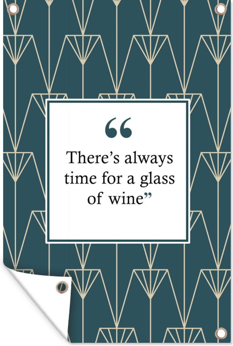 GreatGardenPosters Tuindoek Art Deco - There's always time for a glass of wine - 60 x 90 cm