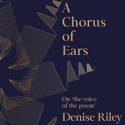A Chorus of Ears - Denise Riley, Audio, 9781035095988
