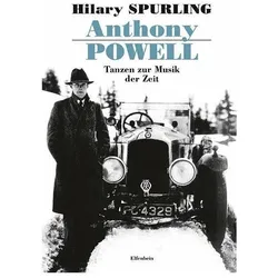 Anthony Powell, Biografien von Heinz Feldmann, Hilary Spurling