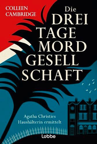Colleen Cambridge - Die Dreitagemordgesellschaft: Agatha Christies Haushälterin ermittelt. Kriminalroman (Phyllida-Bright-Serie, Band 1) - Preis vom 15.10.2026 23:06:25 h
