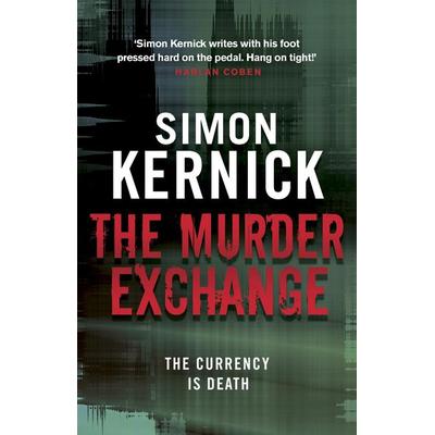 The Murder Exchange, Taschenbuch von Simon Kernick, KNV Besorgung