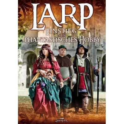 LARP - Einstieg in ein phantastisches Hobby, Taschenbuch von Ina Dahm, Zauberfeder Verlag, 978-3-938922-38-5