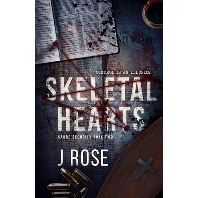 Skeletal Hearts, Taschenbuch von J. Rose, Wilted Rose Publishing, 978-1-915987-02-0