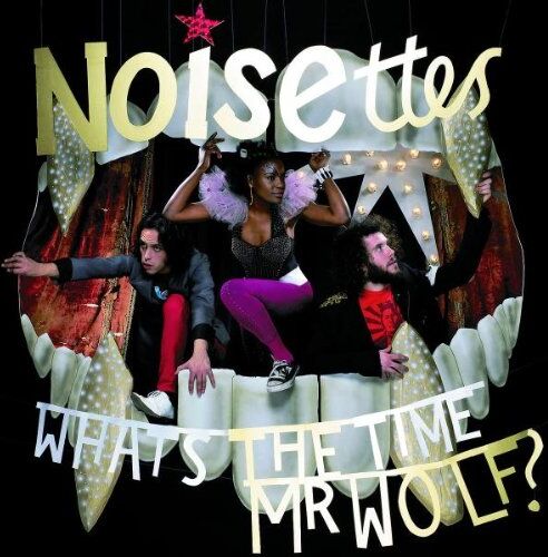 Noisettes - What's the Time Mr Wolf? - Preis vom 28.09.2026 21:19:57 h