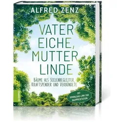 Vater Eiche, Mutter Linde, Ratgeber von Alfred Zenz