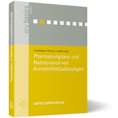 Pharmakovigilanz und Maintenance von Arzneimittelzulassungen, Taschenbuch von A. Banik,C. Dalldorf,M. Dehnhardt,CM Moers,A. Striebel, ECV Editio