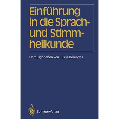 Einführung in die Sprach-und Stimmheilkunde, Taschenbuch von , Springer Berlin, 978-3-540-17378-6