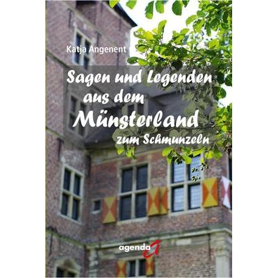 Sagen und Legenden aus dem Münsterland zum Schmunzeln, Taschenbuch von Katja Angenent, Agenda Münster, 978-3-89688-911-9